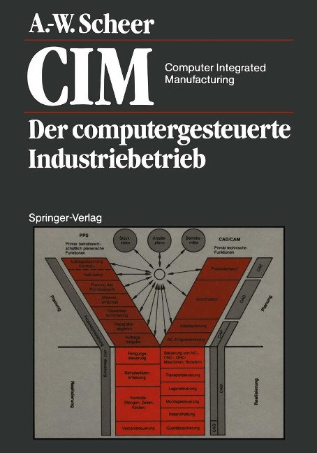 CIM Computer Integrated Manufacturing - August-Wilhelm Scheer