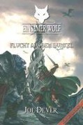 Cover-Bild zum Titel 'Einsamer Wolf - Flucht aus dem Dunkeln 1' von 'Joe Dever'