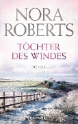 Cover-Bild zum Titel 'Töchter des Windes' von 'Nora Roberts'