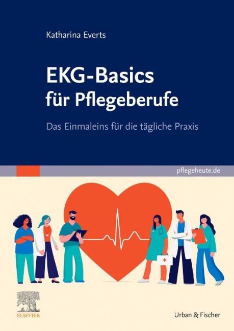 EKG-Basics für Pflegeberufe - Katharina Everts