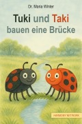 Cover-Bild zum Titel 'Tuki und Taki bauen eine Brücke' von 'Maria Winter'