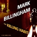 Cover-Bild zum Titel 'The Killing Habit Lib/E' von 'Mark Billingham'