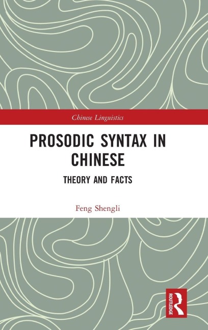 Prosodic Syntax in Chinese - Feng Shengli