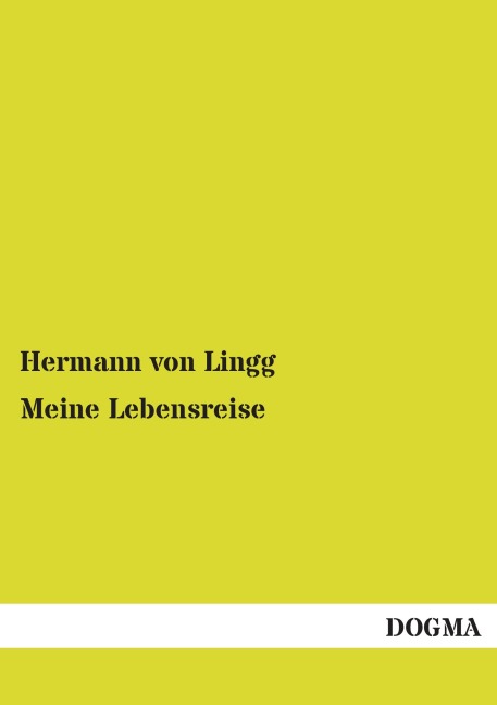 Meine Lebensreise - Hermann Von Lingg