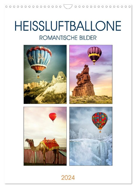 Heißluftballone - Romantische Bilder (Wandkalender 2024 DIN A3 hoch), CALVENDO Monatskalender - Liselotte Brunner-Klaus
