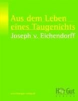 Aus dem Leben eines Taugenichts - Josef von Eichendorff