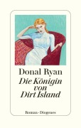 Cover-Bild zum Titel 'Die Königin von Dirt Island' von 'Donal Ryan'