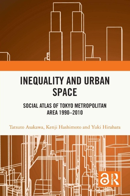 Inequality and Urban Space - Tatsuto Asakawa, Yuki Hirahara, Kenji Hashimoto
