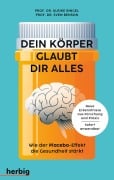 Cover-Bild zum Titel 'Dein Körper glaubt dir alles' von 'Sven Benson, Ulrike Bingel'