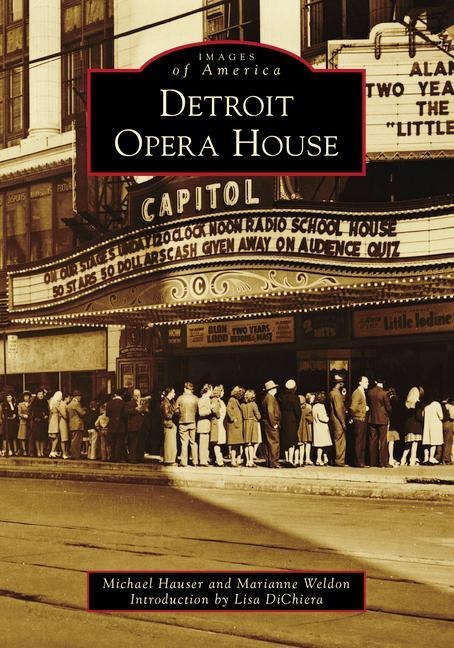 Detroit Opera House - Michael Hauser, Marianne Weldon