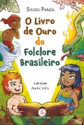 Cover-Bild zum Titel 'O livro de ouro do Folclore Brasileiro' von 'Sylvio Panza'