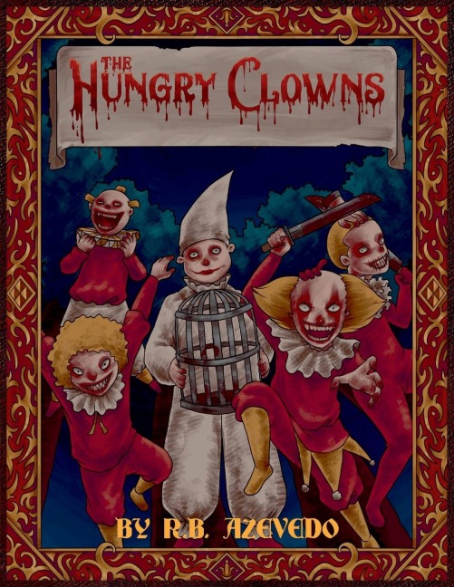 The Hungry Clowns - R B Azevedo