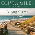 Along Came You Lib/E - Olivia Miles