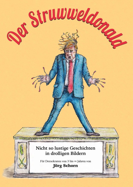 Der Struwweldonald - Jörg Schorn