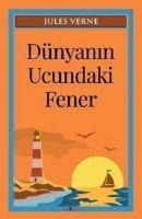 Dünyanin Ucundaki Fener - Jules Verne