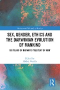 Sex, Gender, Ethics and the Darwinian Evolution of Mankind - 