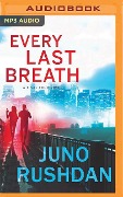 Every Last Breath - Juno Rushdan