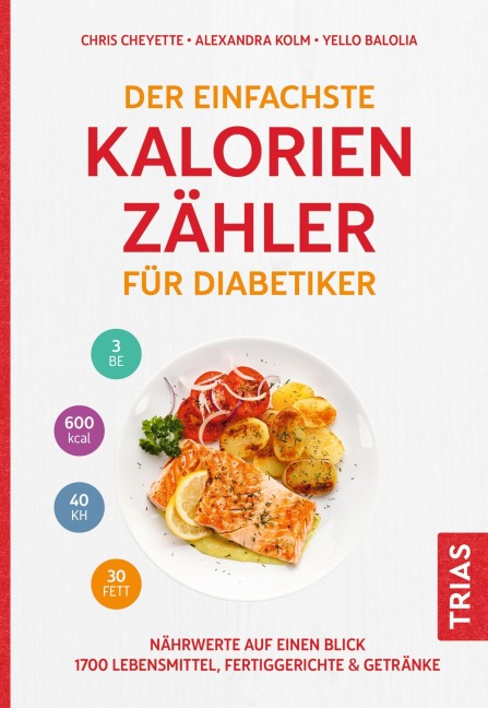 Der einfachste Kalorienzähler für Diabetiker - Chris Cheyette, Yello Balolia, Alexandra Kolm