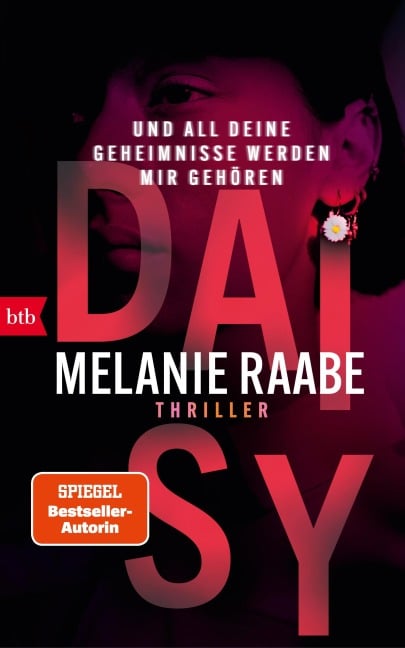 DAISY - Und all deine Geheimnisse werden mir gehören - Melanie Raabe