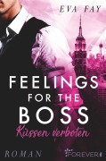 Cover-Bild zum Titel 'Feelings for the Boss' von 'Eva Fay'