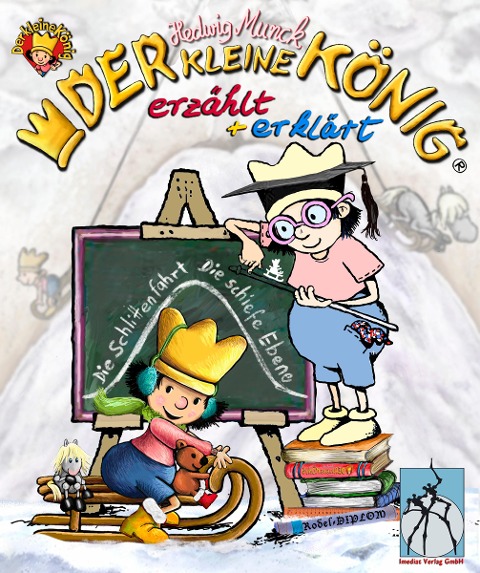 Der kleine König - "Die Schlittenfahrt" und "Die schiefe Ebene" - Hedwig Munck