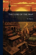 The Lure of the Map - W P James