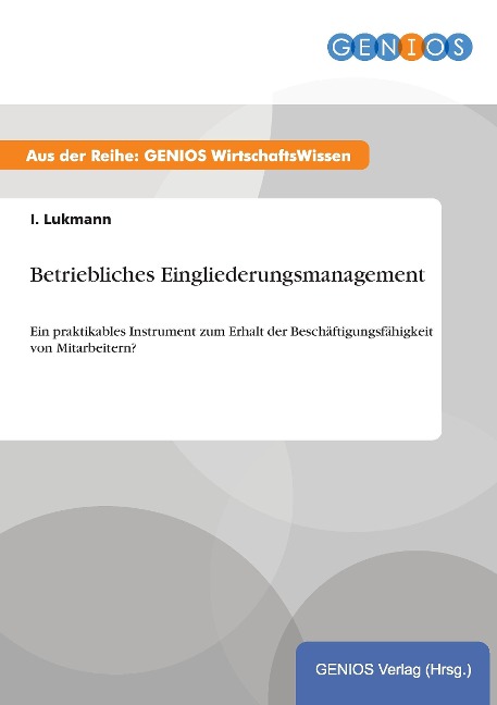 Betriebliches Eingliederungsmanagement - I. Lukmann