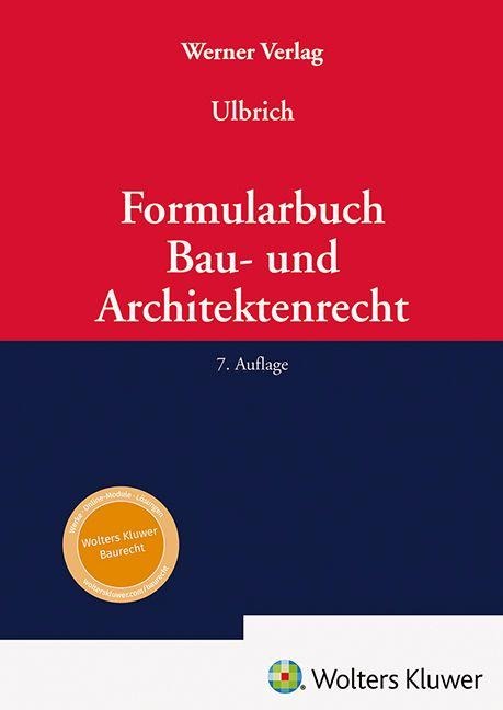 Formularbuch Bau- und Architektenrecht - 