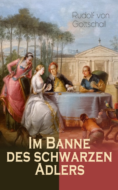 Im Banne des schwarzen Adlers - Rudolf Von Gottschall