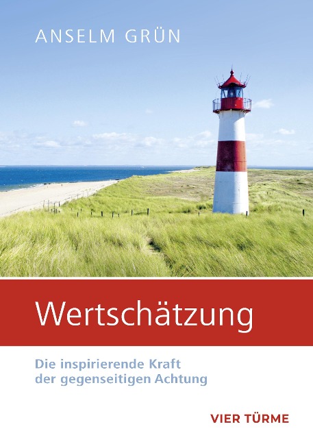 Wertschätzung - Anselm Grün