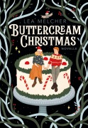 Cover-Bild zum Titel 'Buttercream Christmas (Novelle)' von 'Lea Melcher'
