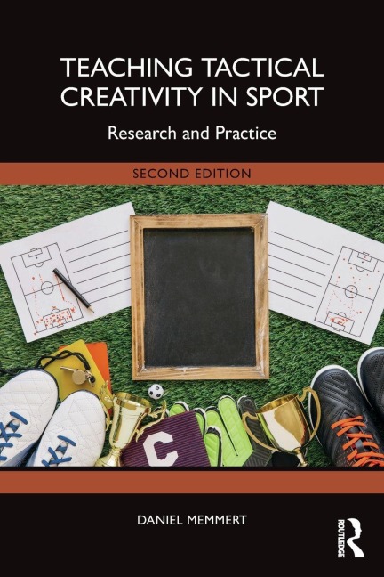 Teaching Tactical Creativity in Sport - Daniel Memmert