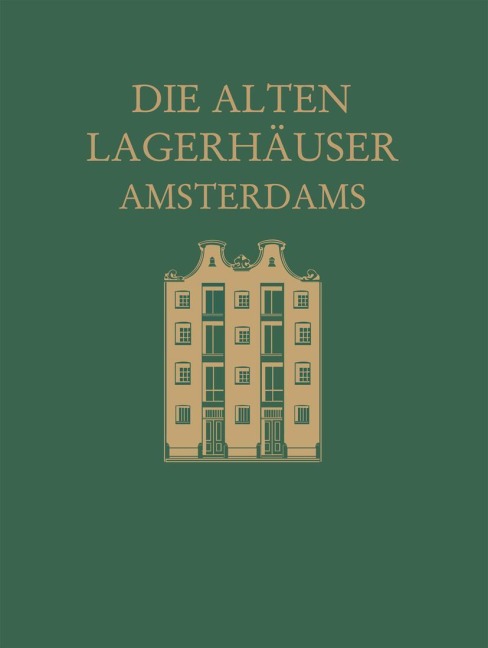 Die alten Lagerhäuser Amsterdams - Magda Revesz-Alexander