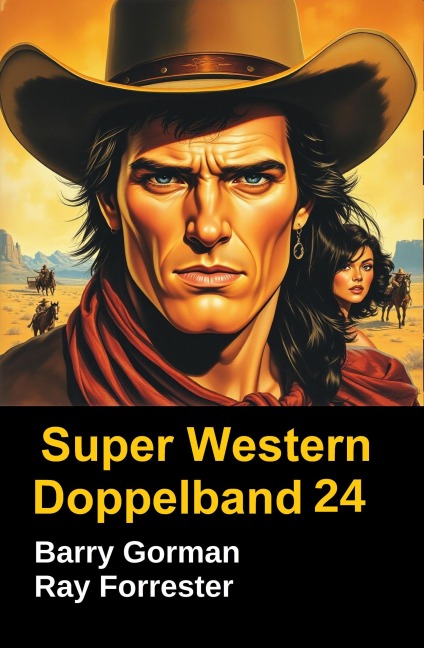 Super Western Doppelband 24 - Ray Forrester, Barry Gorman