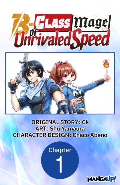 The B-Class Mage of Unrivaled Speed #001 - Ck, Shu Yamaura