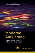 Cover-Bild zum Titel 'Moderne Aufklärung' von 'Johannes Rohbeck'