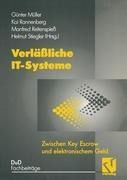 Verläßliche IT-Systeme - Günter Müller, Manfred Reitenspieß, Kai Rannenberg