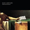 Deathconscionousness - Have A Nice Life