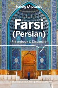 Cover-Bild zum Titel 'Lonely Planet Farsi (Persian) Phrasebook & Dictionary' von 'Yavar Dehghani'