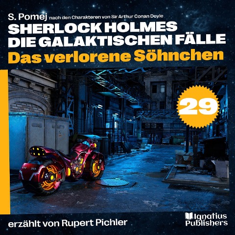 Das verlorene Söhnchen (Sherlock Holmes - Die galaktischen Fälle, Folge 29) - Arthur Conan Doyle, S. Pomej