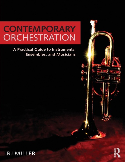 Contemporary Orchestration - R. J. Miller