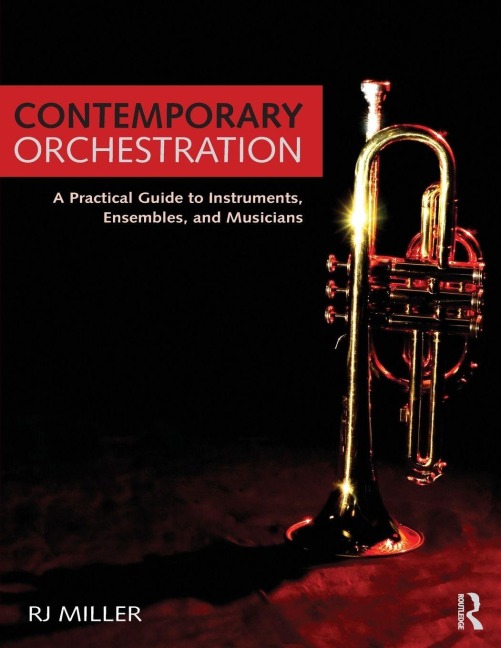 Contemporary Orchestration - R. J. Miller