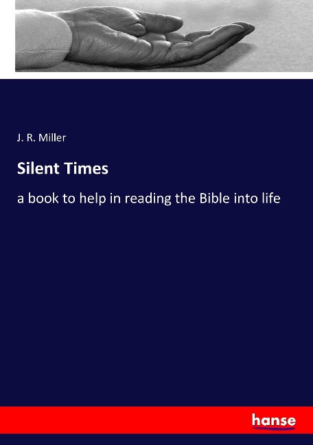 Silent Times - J. R. Miller