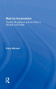 Cover-Bild zum Titel 'Rule By Incarnation' von 'Franz Michael'