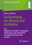 Cover-Bild zum Titel 'Zur Beziehung von Mensch und Architektur' von 'Kathrin Schlenker'