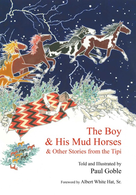 The Boy & His Mud Horses - Paul Goble
