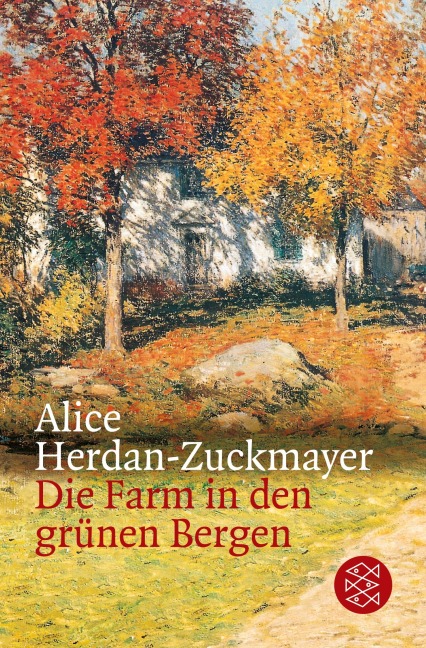 Die Farm in den grünen Bergen - Alice Herdan-Zuckmayer
