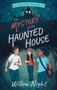 Cover-Bild zum Titel 'The Mystery of the Haunted House (Sycamore Street Mysteries, #1)' von 'Willow Night'