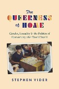 Cover-Bild zum Titel 'The Queerness of Home' von 'Stephen Vider'