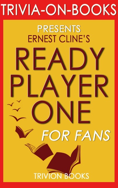 Ready Player One by Ernest Cline (Trivia-On-Books) - Trivion Books